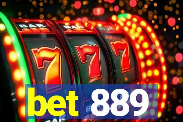 bet 889